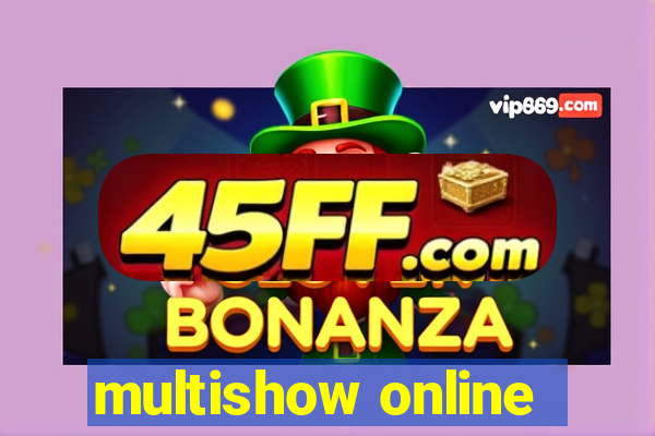 multishow online